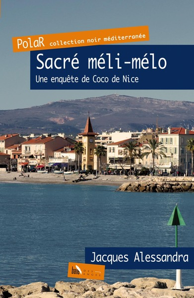 Sacré méli-mélo: Une enquête de Coco de Nice
