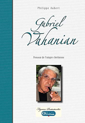 Gabriel Vahanian : penseur de l'utopie chrétienne