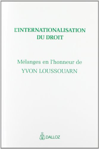 L'Internationalisation du droit : études offertes à Yvon Loussouarn
