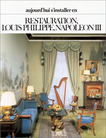 restauration, louis philippe, napoléon iii