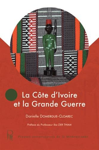 La Côte d'Ivoire et la Grande Guerre