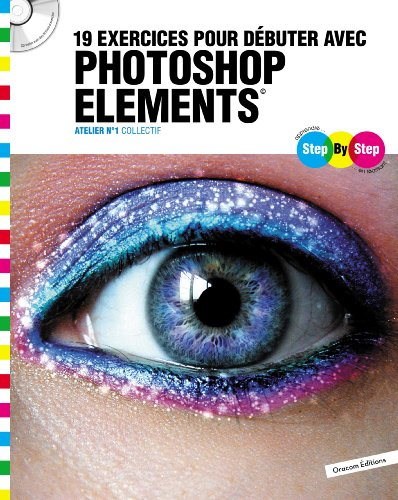19 exercices pour débuter avec Photoshop elements : atelier n°1