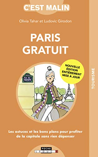 Paris gratuit : les astuces et les bons plans pour profiter de la capitale sans rien dépenser