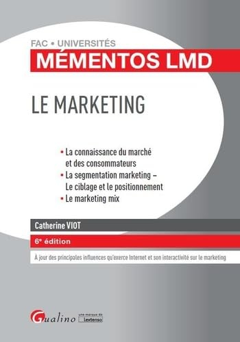 Le marketing : la connaissance du marché et des consommateurs, la segmentation marketing, le ciblage