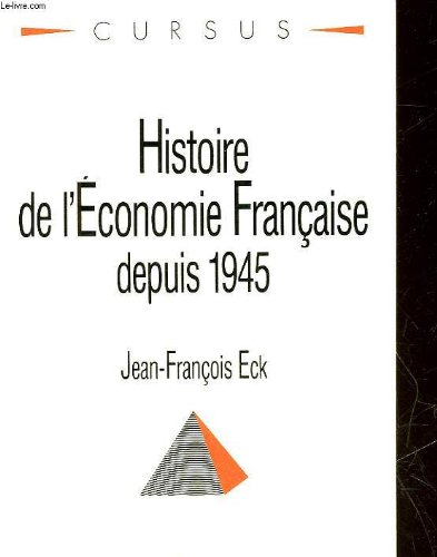 histoire de l'economie francaise depuis 1945