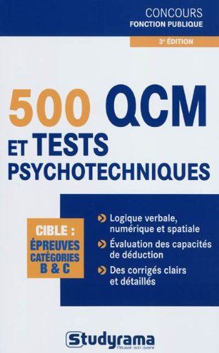 500 QCM et tests psychotechniques : épreuves catégories B & C