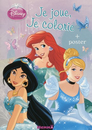 Disney princesses : je joue, je colorie