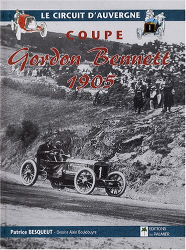 Coupe Gordon Bennett 1905 : le circuit d'Auvergne