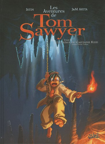 Les aventures de Tom Sawyer. Vol. 4. Le trésor du capitaine Kidd