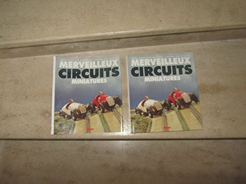 Merveilleux circuits miniatures