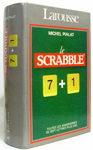 Le Scrabble 7 + 1 : conforme à l'officiel du Scrabble
