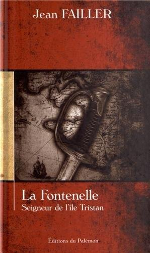 La Fontenelle, seigneur de l'île Tristan