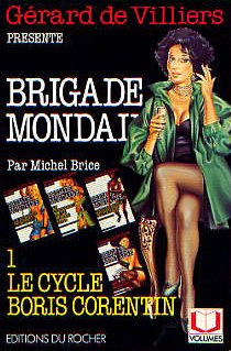 Brigade mondaine. Le cycle Boris Corentin. Vol. 1