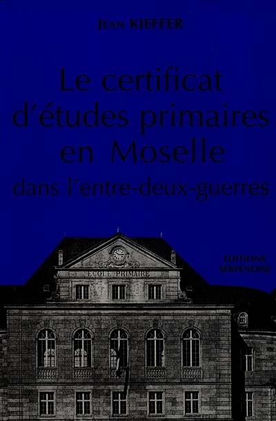 Le certificat d'études primaires en Moselle dans l'entre-deux-guerres