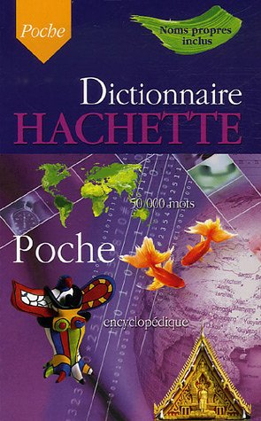 dictionnaire hachette encyclopédique de poche : 50 000 mots