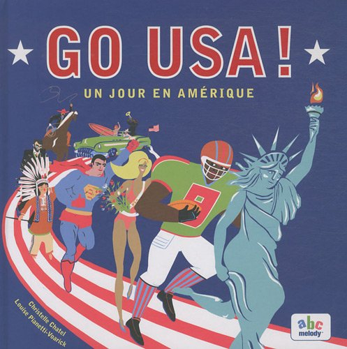 Go USA ! : un jour en Amérique