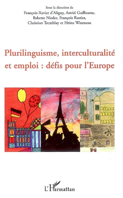 Plurilinguisme, interculturalité et emploi : défis pour l'Europe