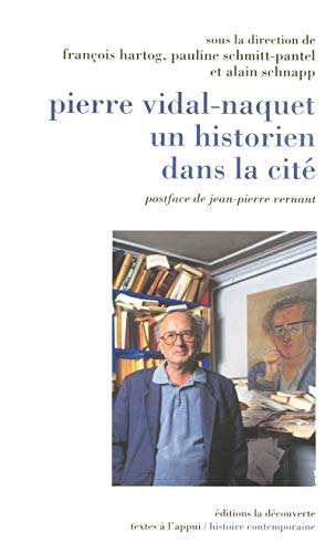 Pierre Vidal-Naquet, un historien dans la cité