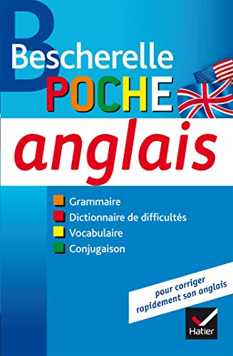Anglais, poche : grammaire, dictionnaire de difficultés, vocabulaire, conjugaison
