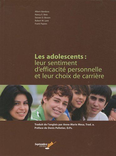 Les adolescents : leur sentiment d'efficacité personnelle et leur choix de carrière