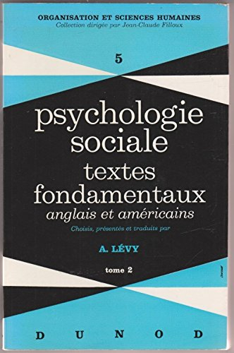 psychologie sociale tome 2 : textes fondamentaux anglais et américains