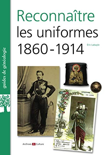 Reconnaître les uniformes, 1860-1914
