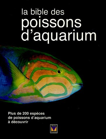 la bible des poissons d'aquarium