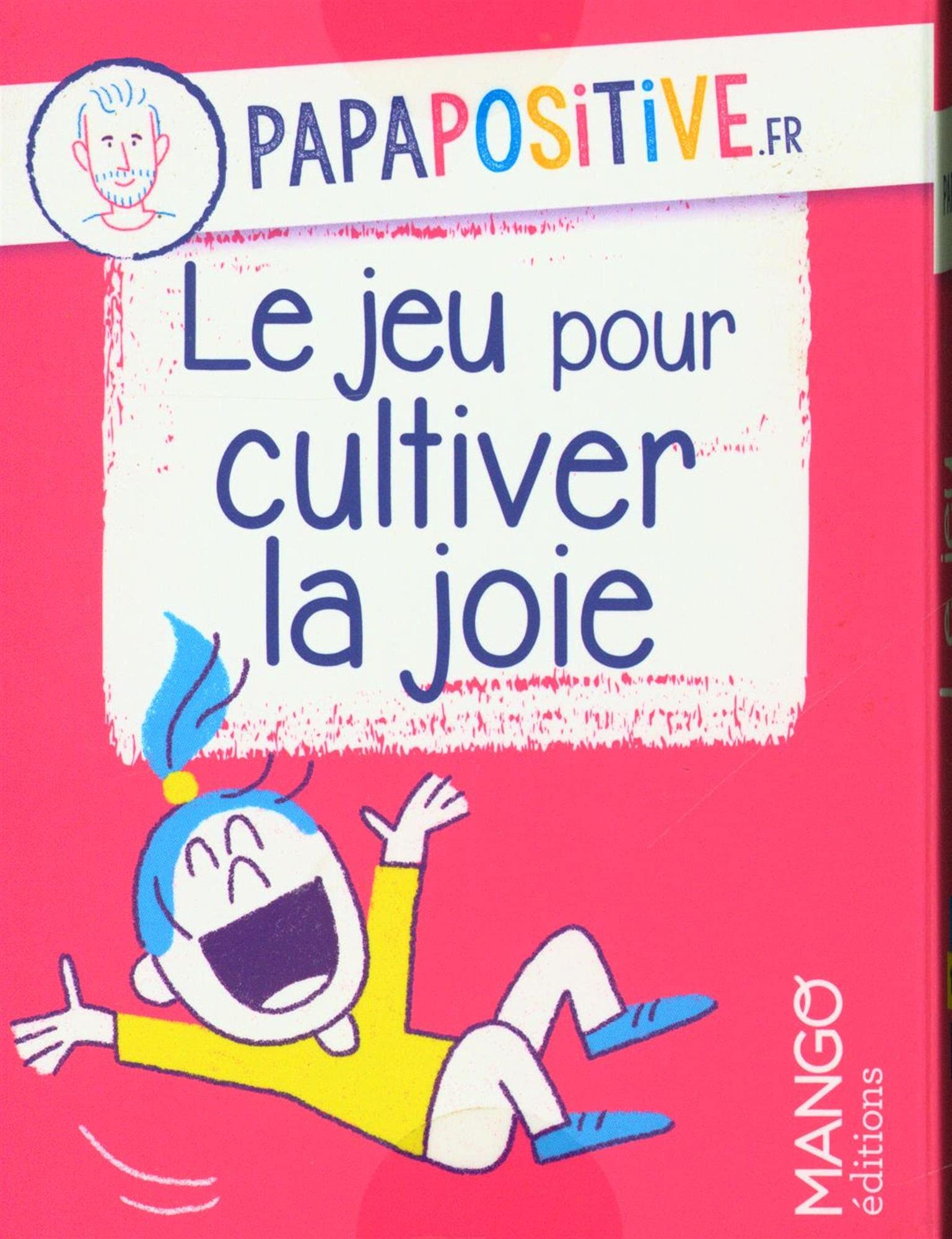 Le jeu pour cultiver la joie