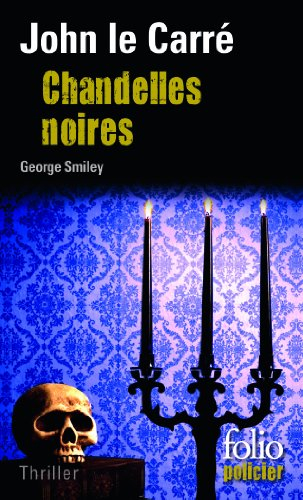 Chandelles noires : une enquête de Georges Smiley