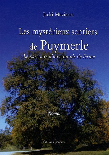 Les mystérieux sentiers de Puymerle