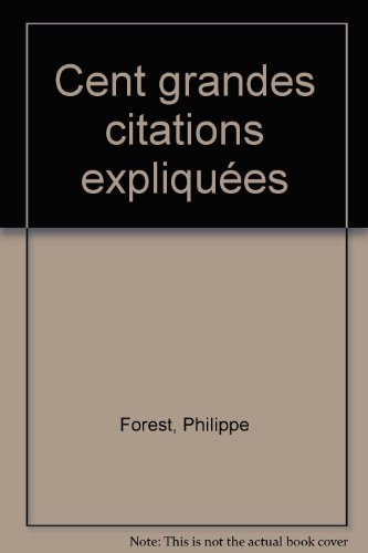 Cent grandes citations expliquées