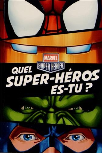 Marvel super heroes : quel super-héros es-tu ?