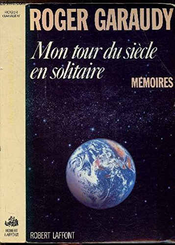 Mon tour du siècle en solitaire : mémoires