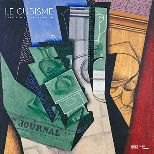 Le cubisme : l'exposition. Le cubisme : the exhibition