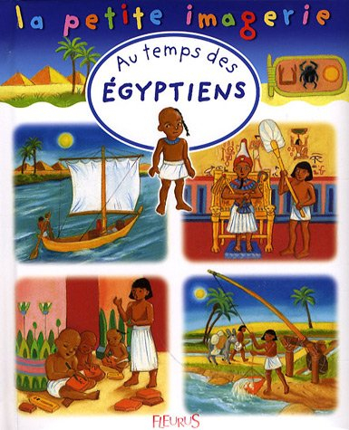 Au temps des Egyptiens