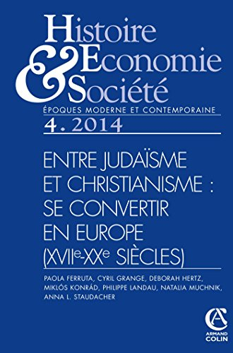 Histoire, économie & société, n° 4 (2014). Entre judaïsme et christianisme : se convertir en Europe,