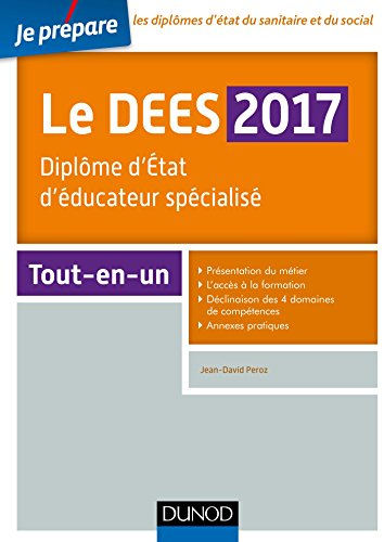Le DEES 2017 : diplôme d'Etat d'éducateur spécialisé : tout-en-un