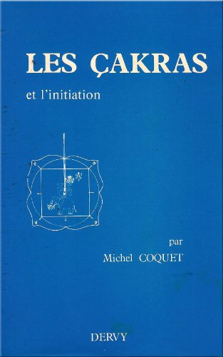 les cakras et l'initiation. tome 2