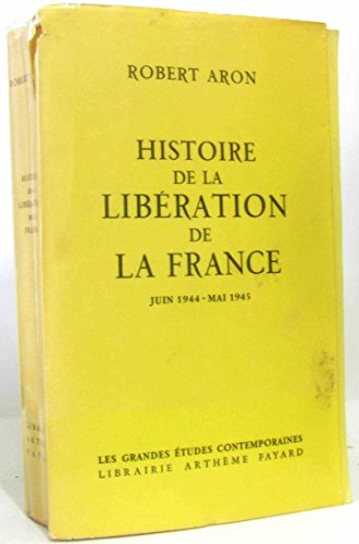 Histoire de la libération dela france juin 1944- mai 1945.