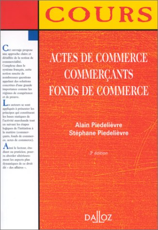 Actes de commerce, commerçants, fonds de commerce, 3e édition
