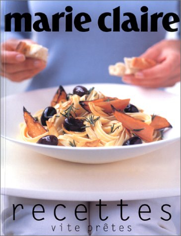 Marie Claire : recettes vites prêtes