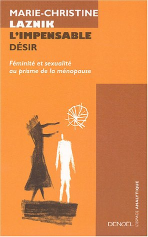 L'impensable désir : féminité et sexualité au prisme de la ménopause