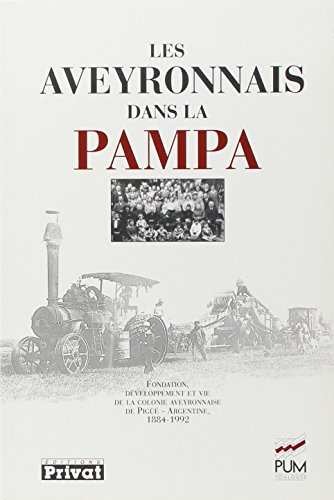 Les Aveyronnais dans la Pampa