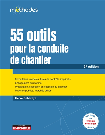 55 outils pour la conduite de chantier : formulaires, modèles, listes de contrôle, imprimés, engagem