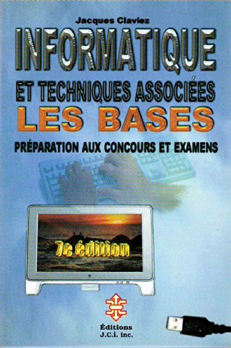 informatique et techniques associees. les bases, préparation aux concours et examens, veille technol