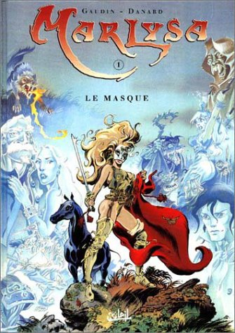 Marlysa. Vol. 1. Le masque