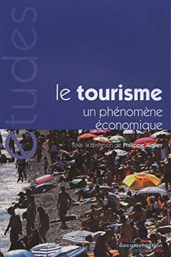 le tourisme - un phénomène économique - 6e édition