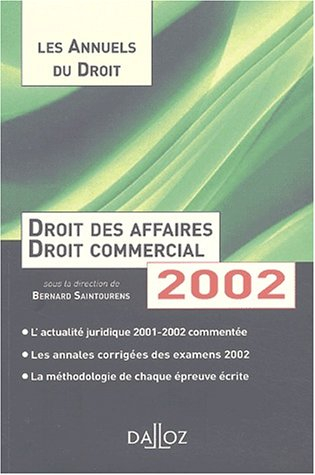 droit des affaires et droit commercial 2002 : l'essentiel de l'actualité juridique, méthodes et anna