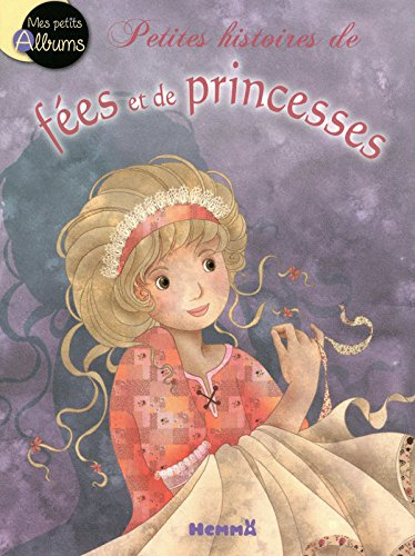 Petites histoires de fées et de princesses