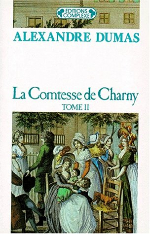 La comtesse de Charny. Vol. 2